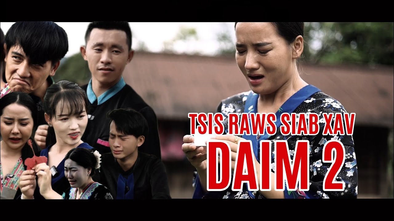 TSIS RAWS SIAB XAV daim 2 movie funny lis foom vaj