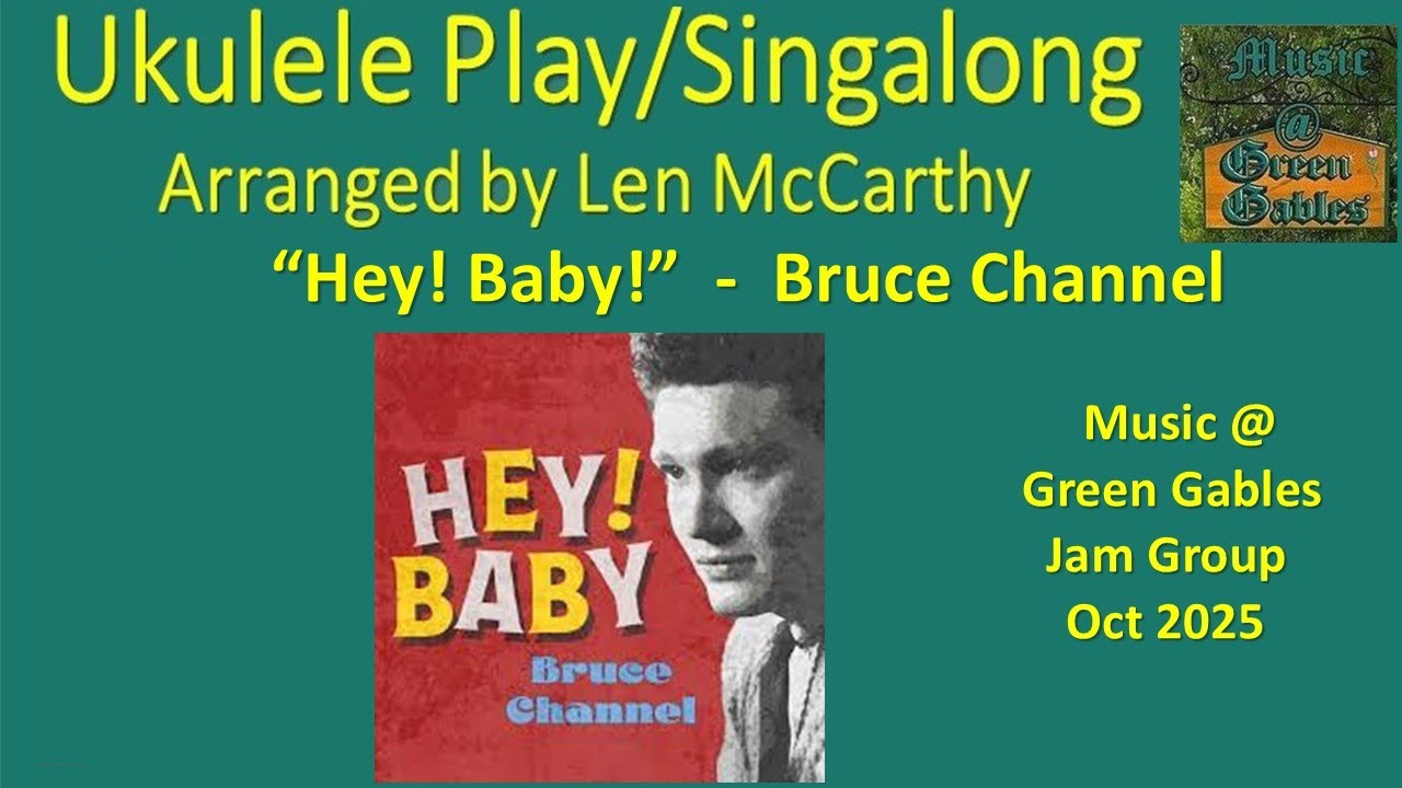 Bruce Channel - Hey! Baby (group cover) Ukulele Play Along - Music At Green Gables