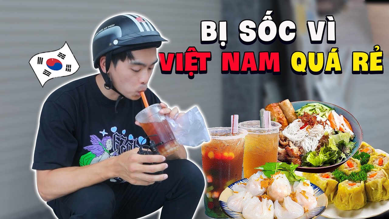 3 món ăn Việt Nam mà người HQ bị sốc vì quá rẻ... Món ăn cuối ngon nhức cái nách!