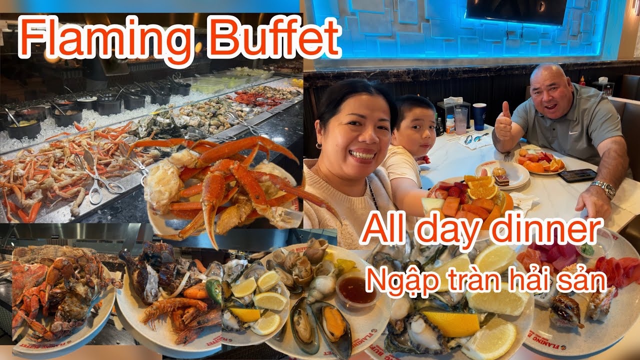 Flaming Buffet ngập tràn hải sản.SNOW CRAB and OYSTERS $27.99/ Ng 