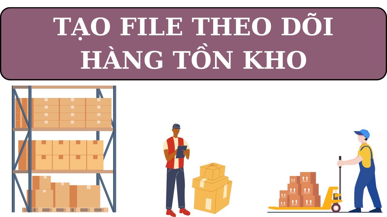 Excel ứng dụng | Hướng dẫn theo dõi hàng tồn kho tự động trừ những sản phẩm đã hết hạn