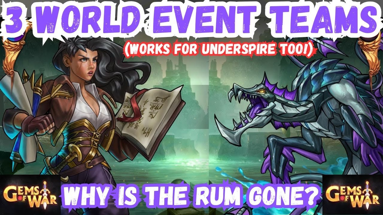 3 World Event Teams High Mid Low that also work for UNDERSPIRE! Gems of War Event Guide 2025
