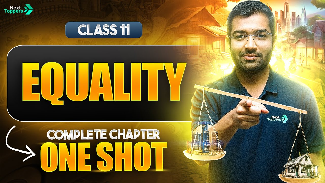 Equality Class 11 Political Theory One Shot | 11th Political Science Chapter-3 Revision | CBSE Exam