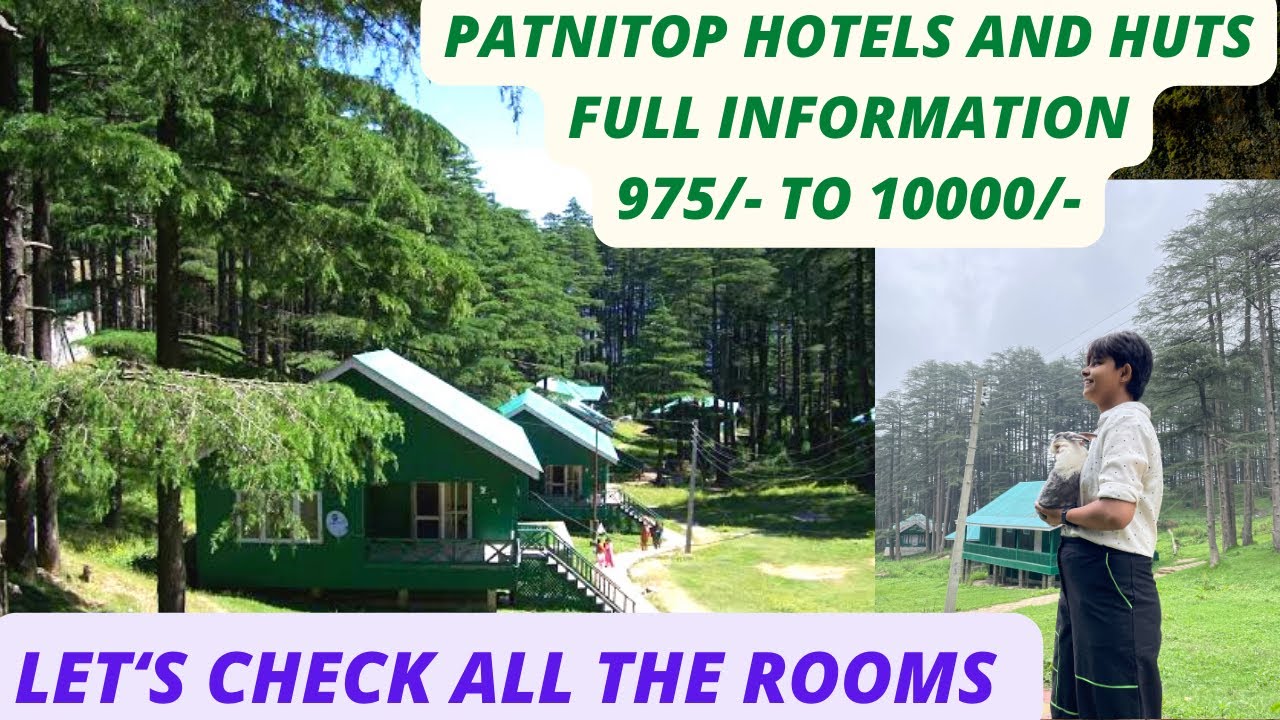 Patnitop huts|best hotels in patnitop|patnitop resorts
