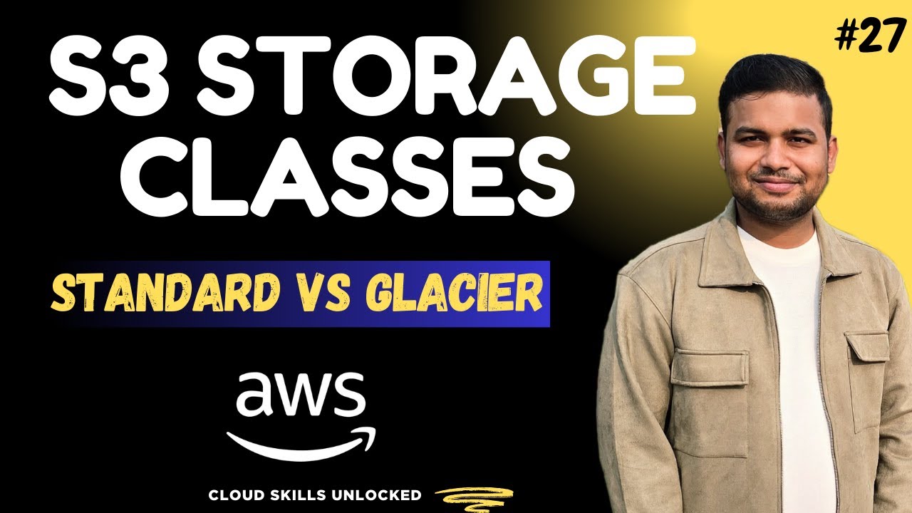 S3 Storage Classes Explained | Standard vs IA vs Glacier vs Intelligent-Tiering | Hindi #27