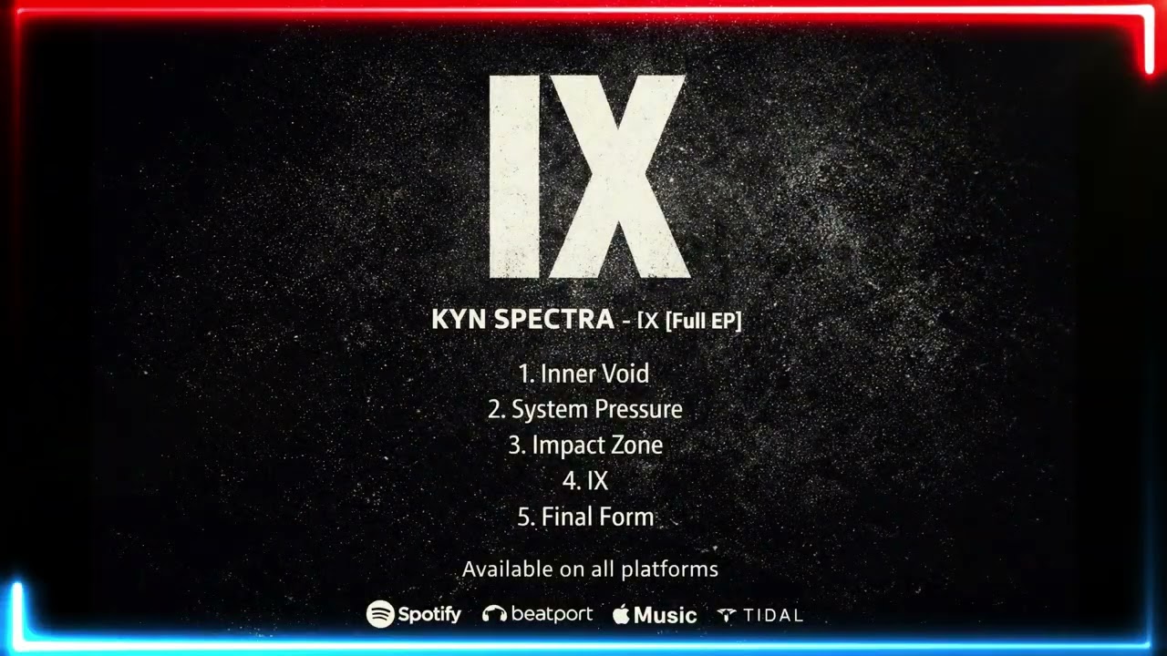KYN SPECTRA – IX EP [Full 2026 Release] | Industrial Minimal Techno