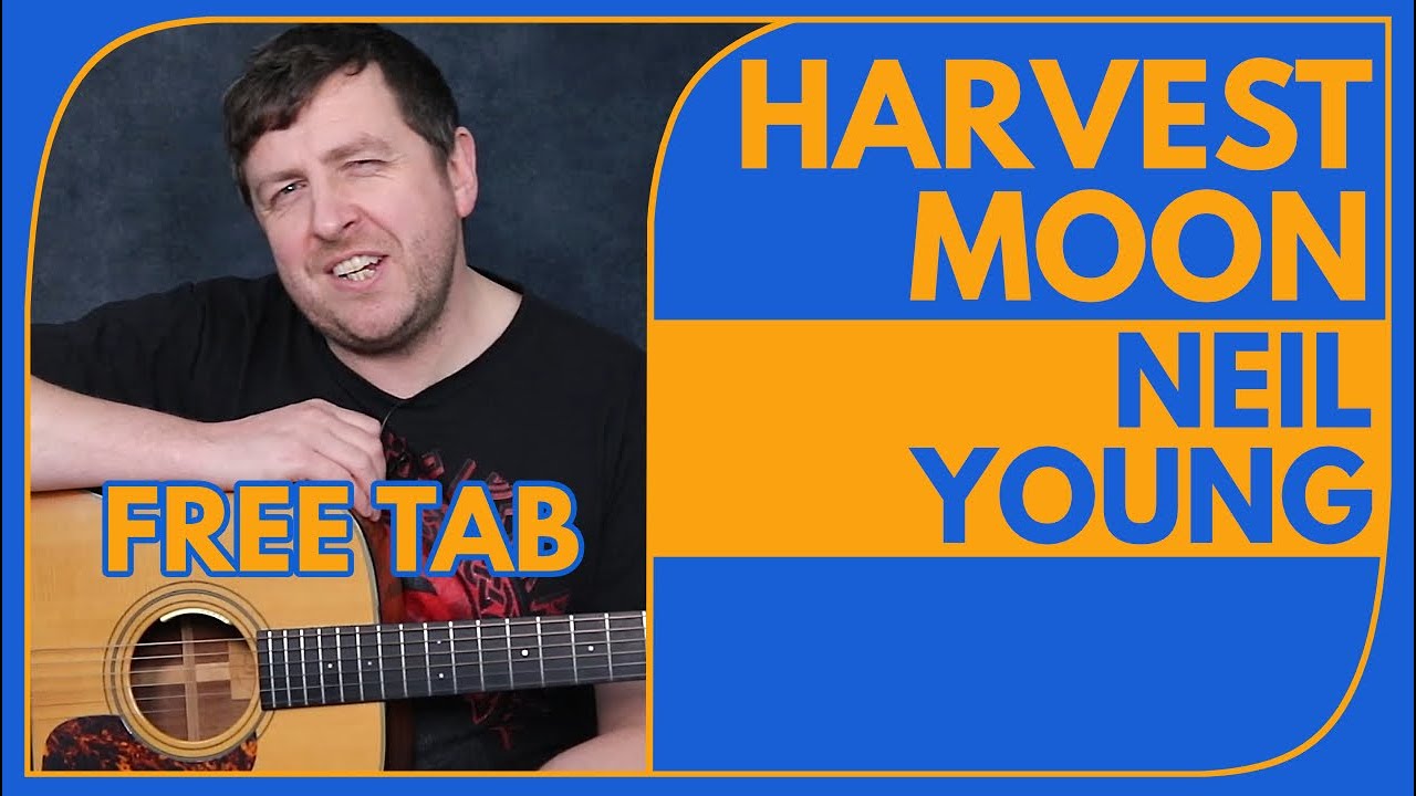 Harvest Moon - Acoustic Guitar Tutorial - FREE TAB - Neil Young - Drue James