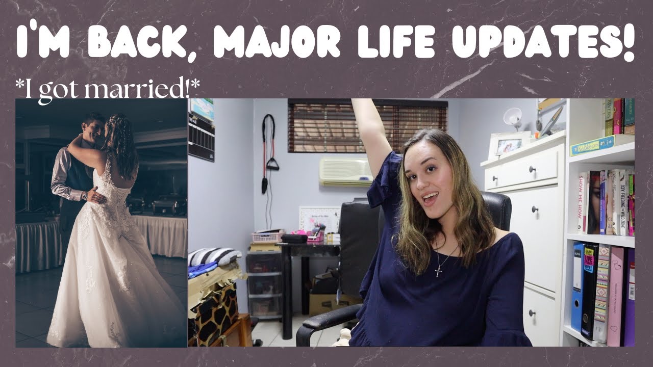 I'm Back, Major Life Updates! (Getting Married, Moving out & My Future)
