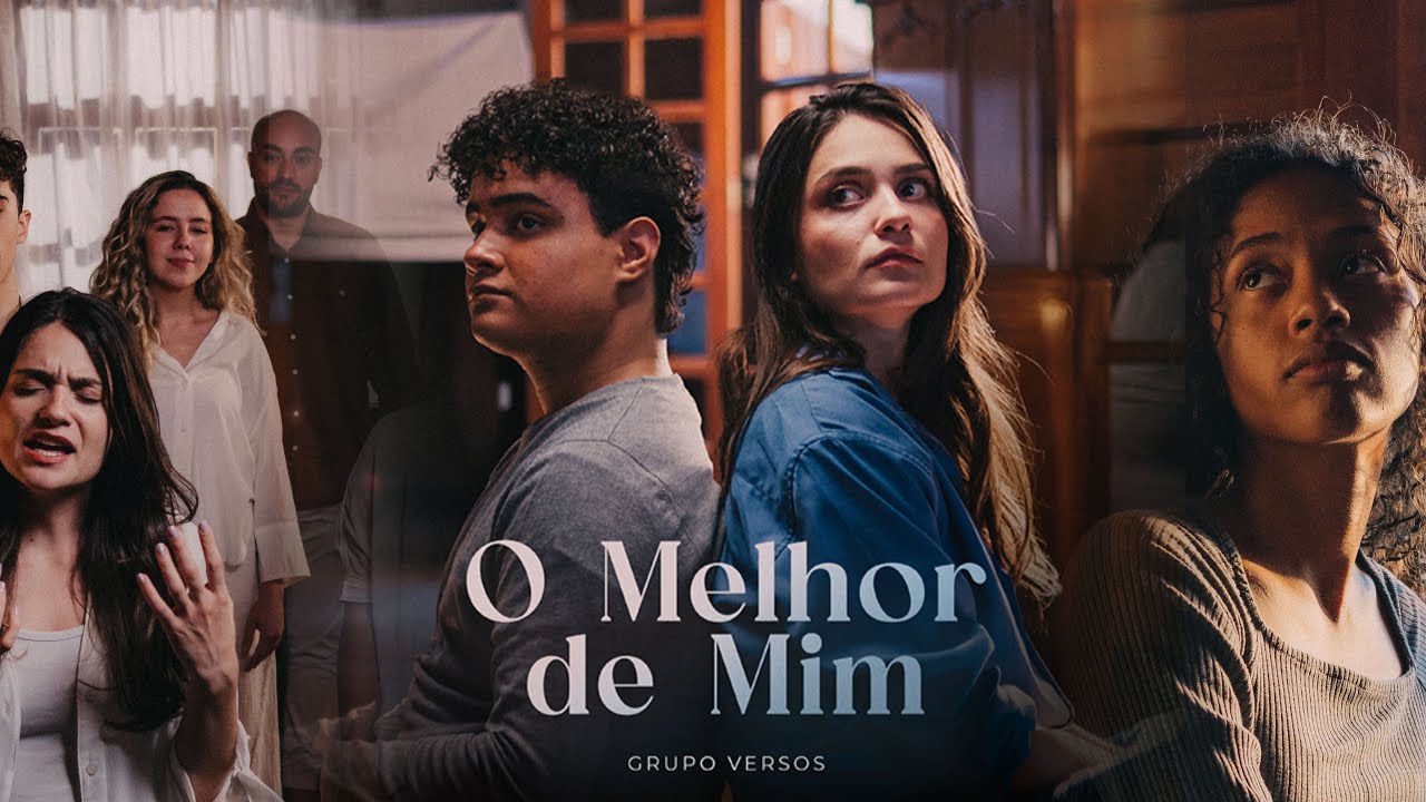Grupo Versos - O MELHOR DE MIM (Video Oficial)
