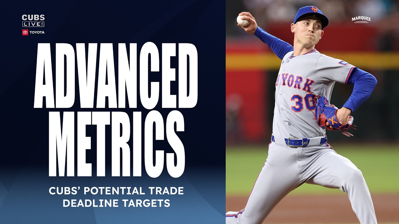 ADVANCED METRICS: TOP Cubs trade deadline TARGETS 🎯 | Cubs Live!