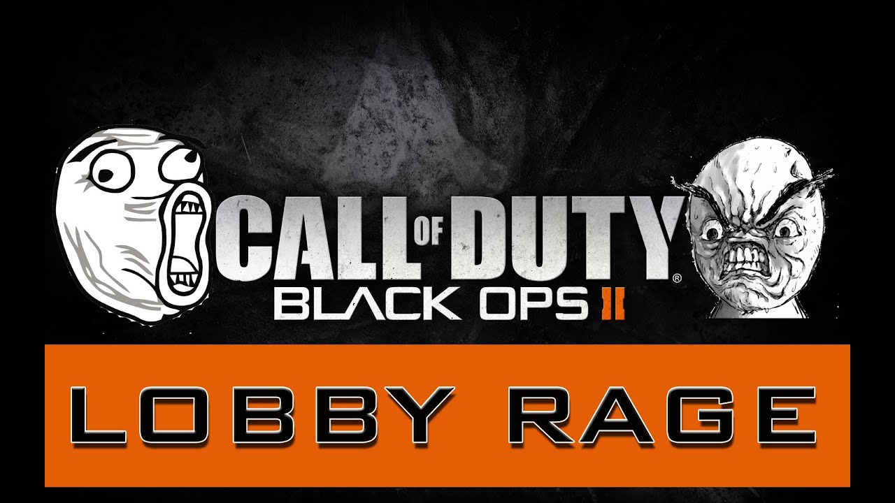 Call of Duty Black Ops 2: Lobby Rage!