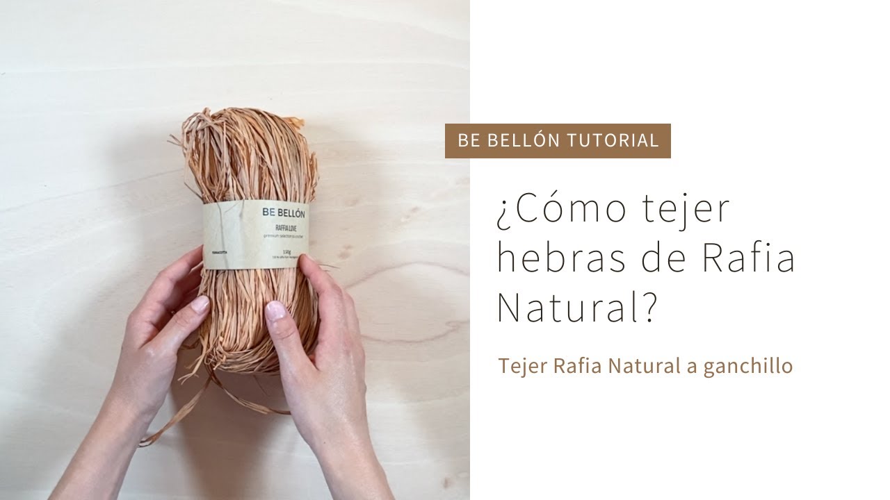 &iquest;C&oacute;mo tejer hebras de rafia natural? 🌾