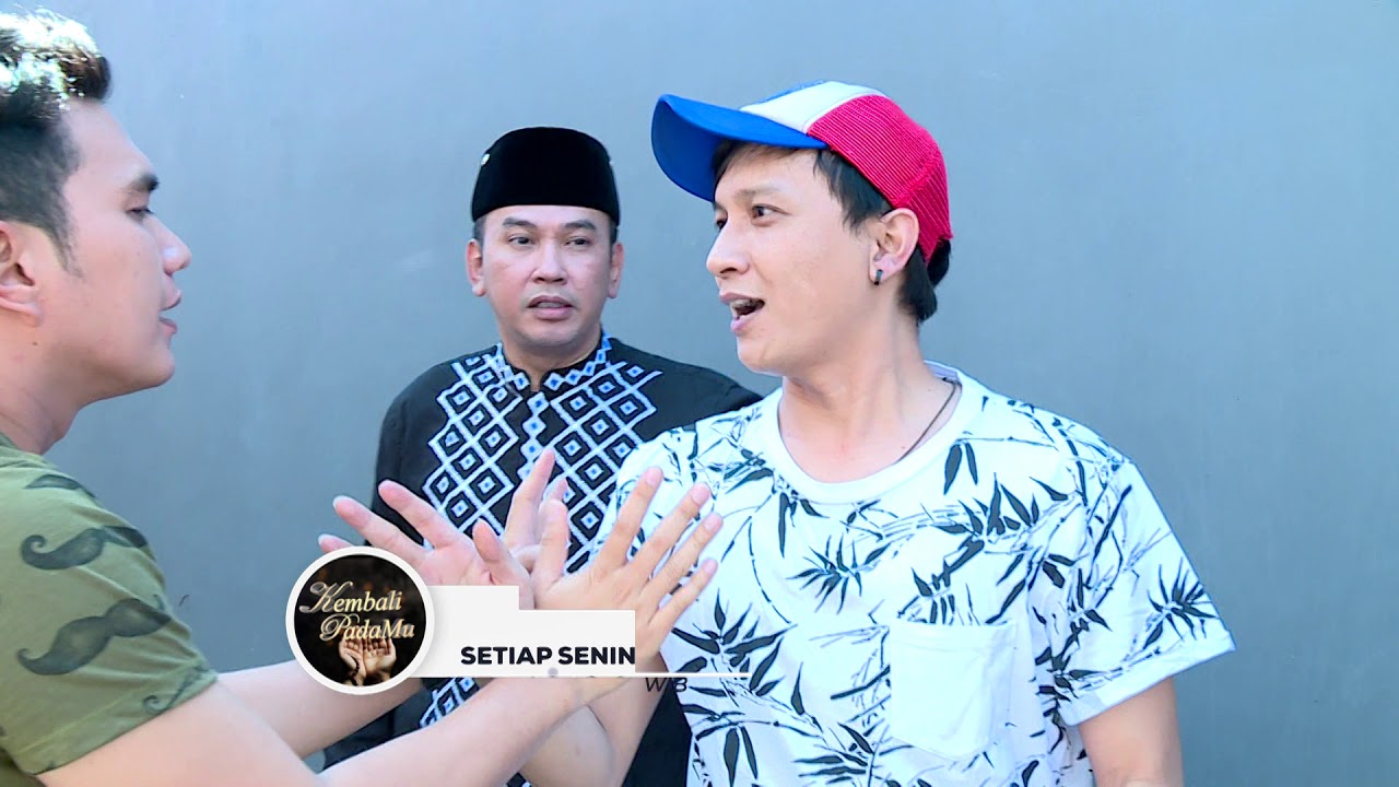 KEMBALI PADAMU Episode 