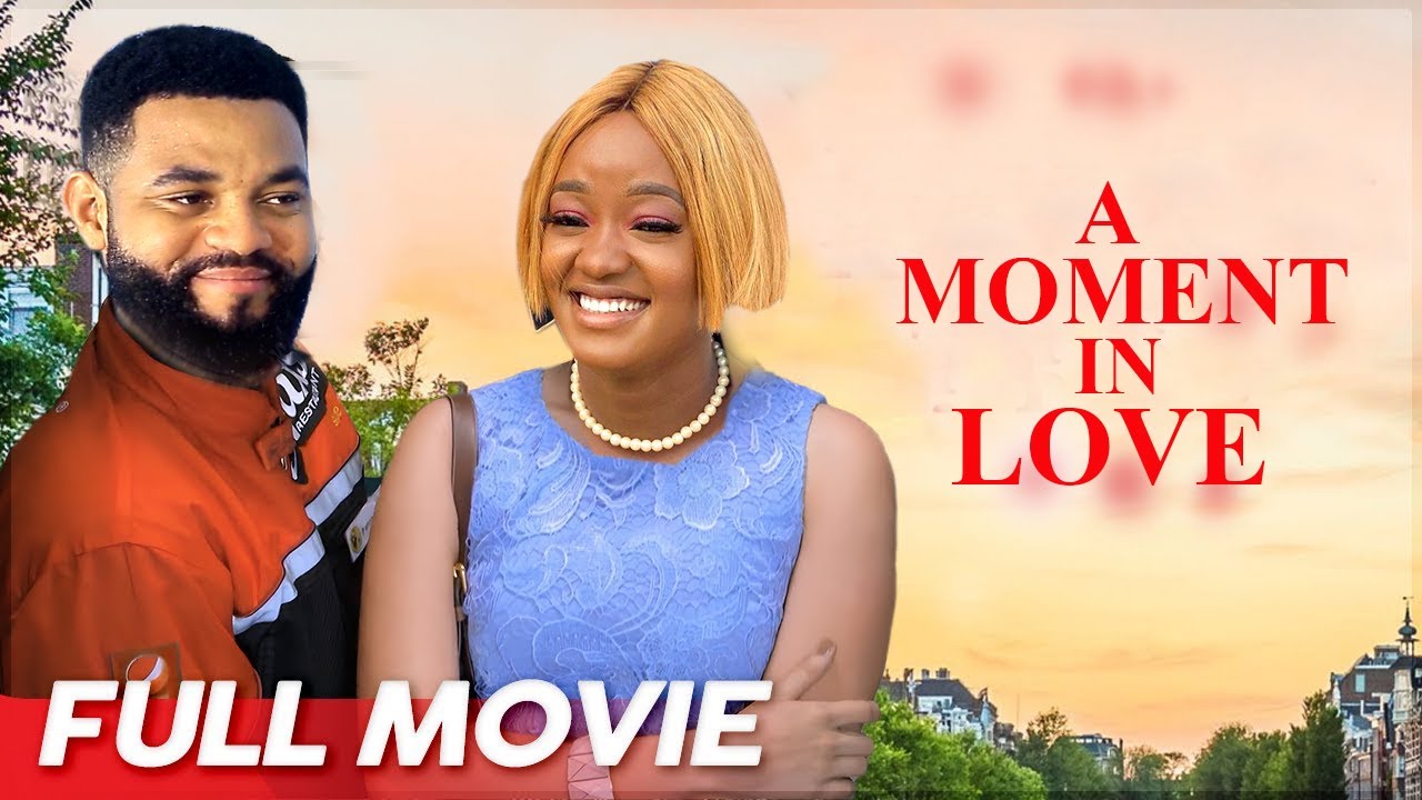 A MOMENT IN LOVE Full Movie - Luchy Donalds/Stephen Odimgbe Latest Nigerian Nollywood Movie