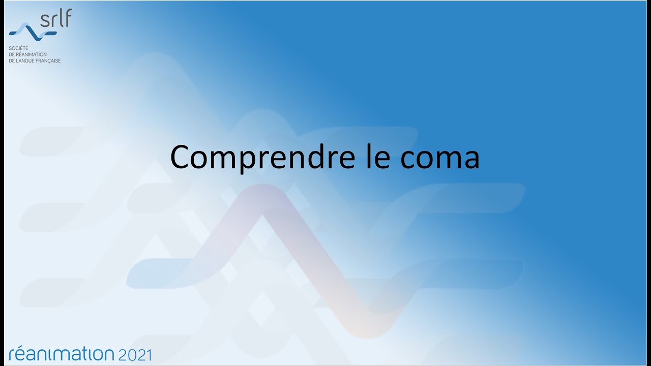 Comprendre le coma B. HERMANN #REANIMATION2021