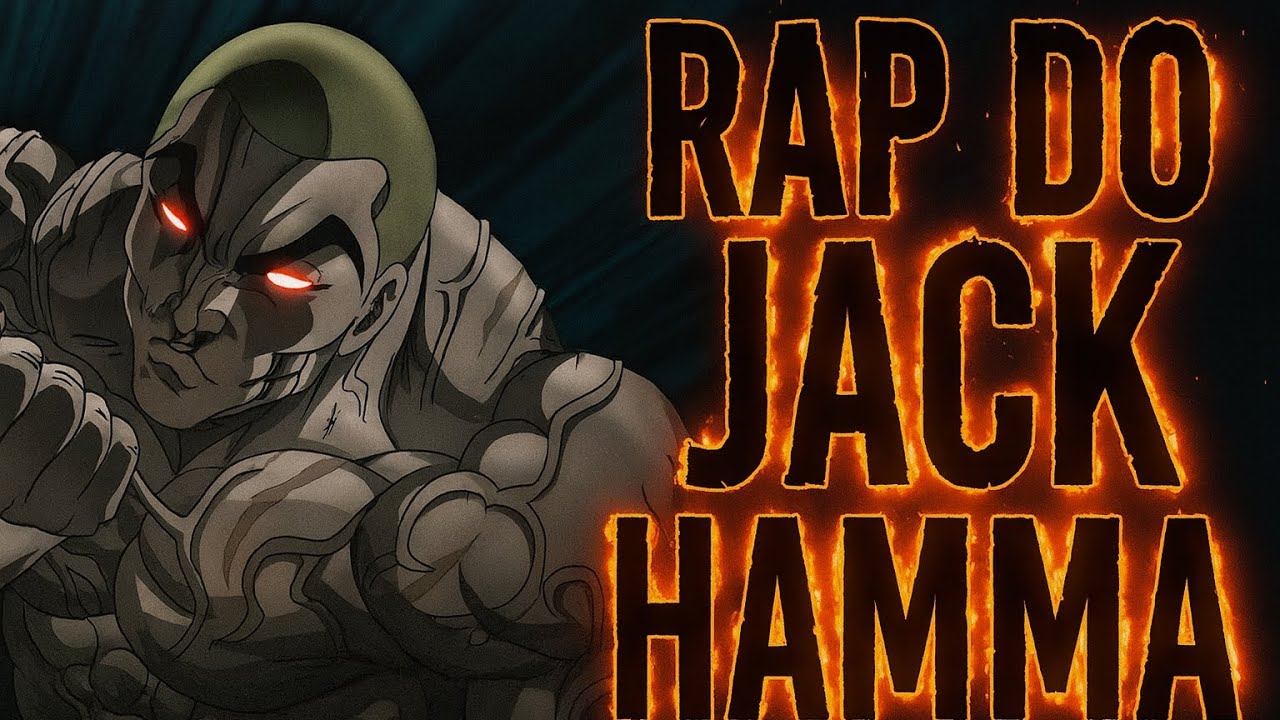 🔥 RAP DO JACK HAMMA – O MONSTRO DA FORÇA BRUTA! 🔥