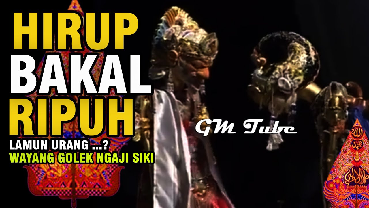Nuturkeun Wae Kahayang Jeung Kaembung!!! NGAJI DIRI Wayang Golek Asep Sunandar Sunarya