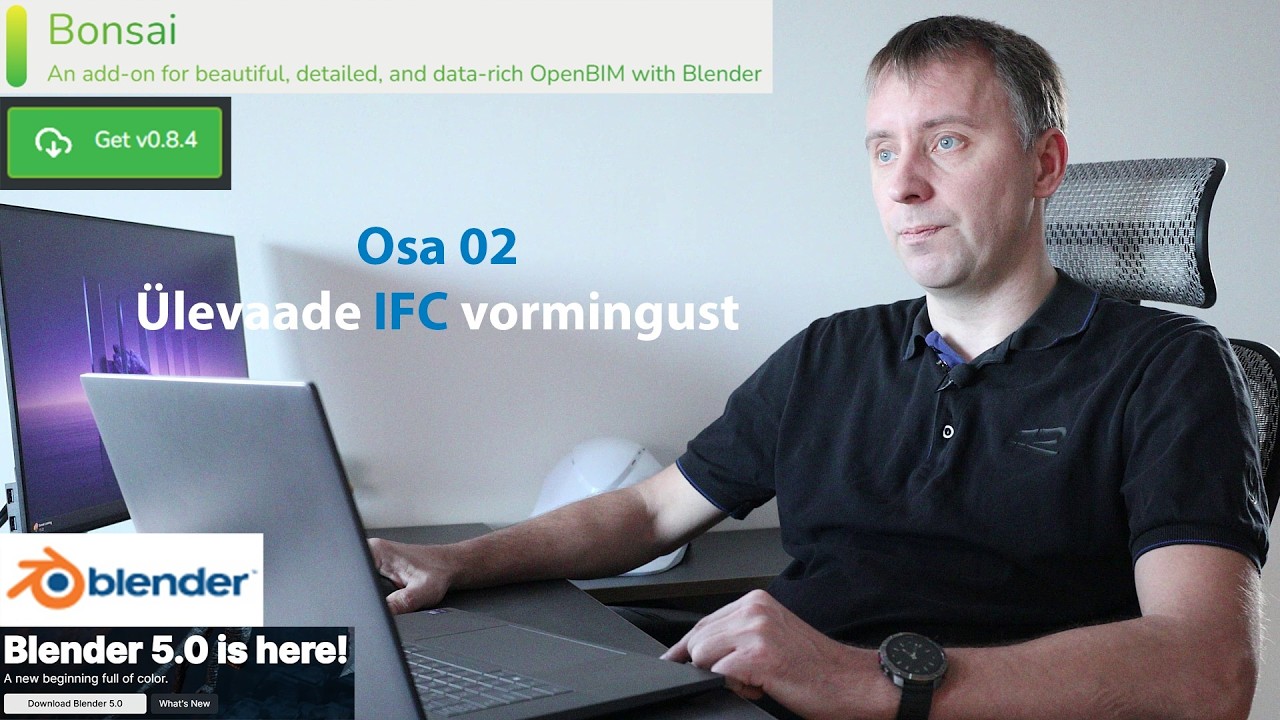 openBIM #02 – Bonsai – Ülevaade IFC vormingust