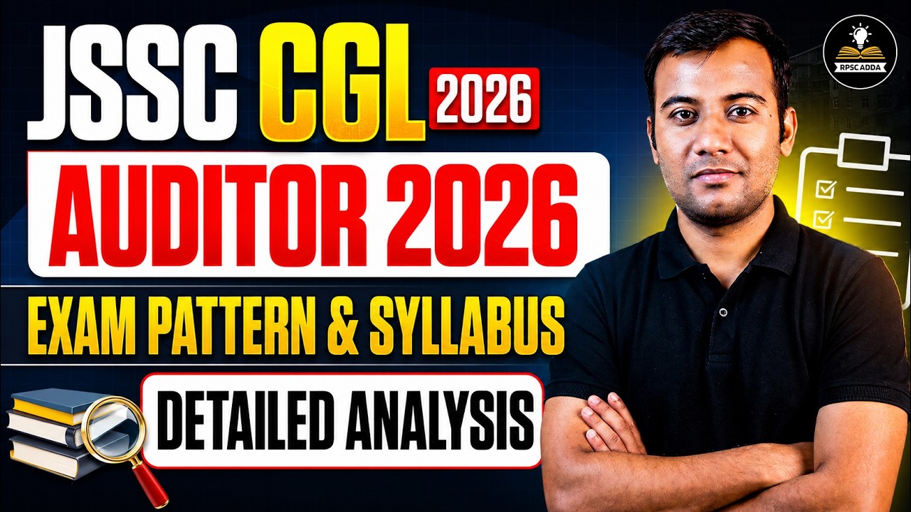 JSSC CGL Auditor 2026 Notification | Complete Exam Pattern & Syllabus | Detailed Analysis | JSSC CGL