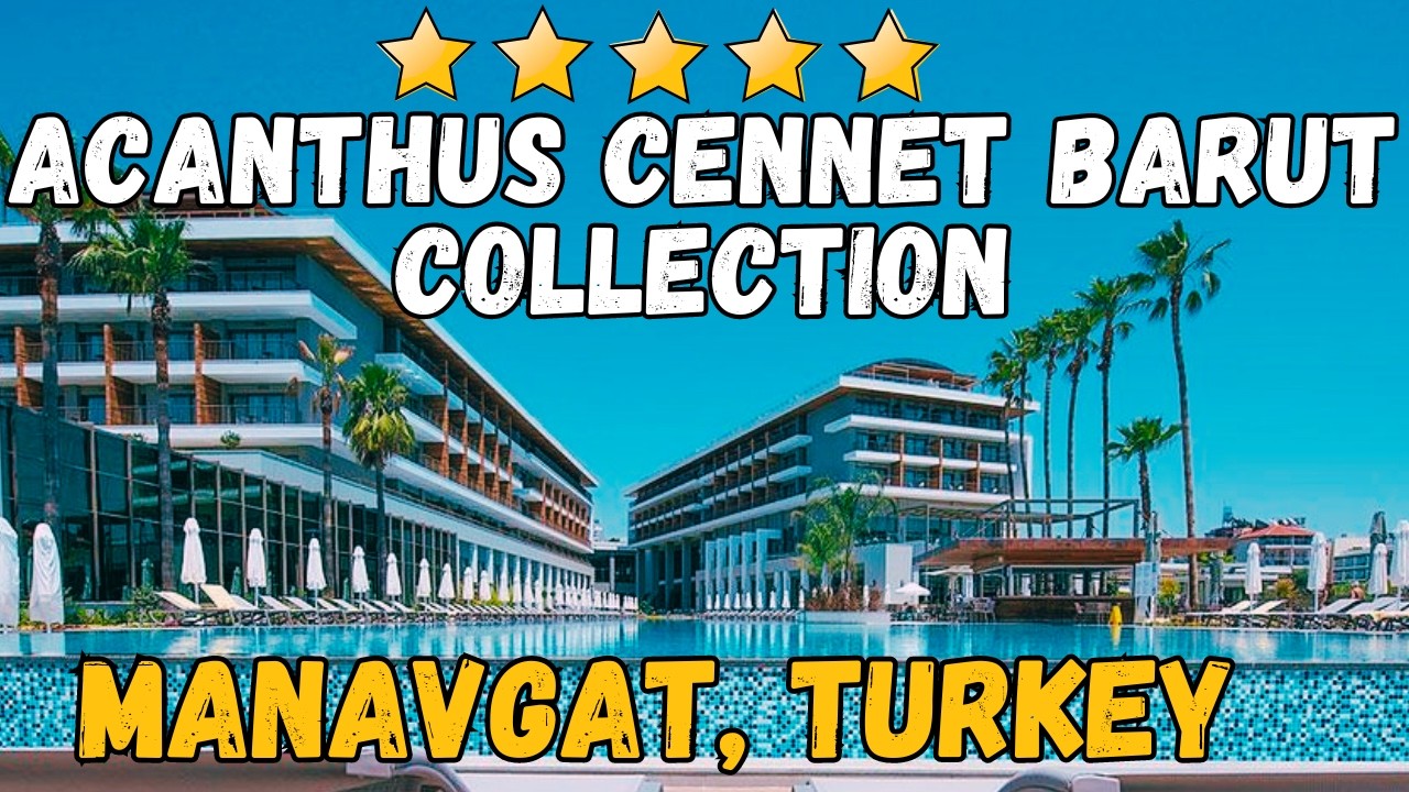 Acanthus Cennet Barut Collection Review: Best 5-Star All-Inclusive Resort in Kemer, Turkey