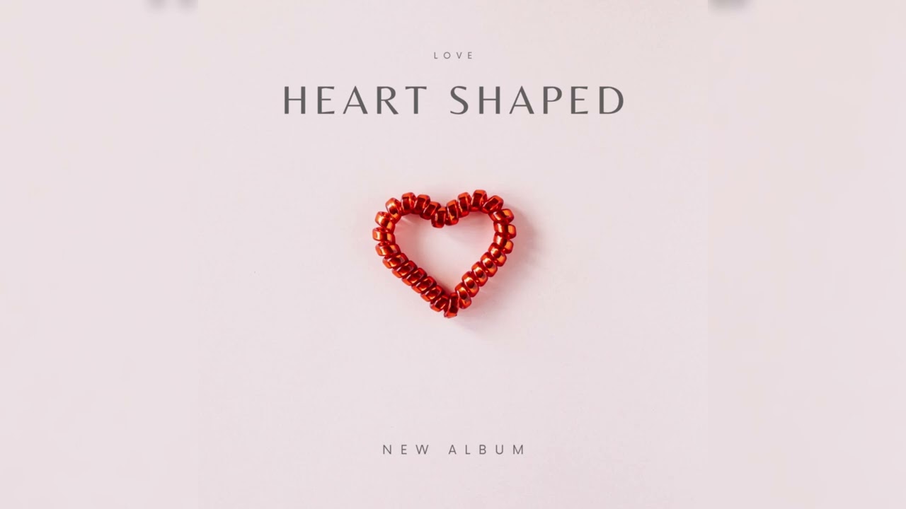 Heart Shaped Album - You and Me