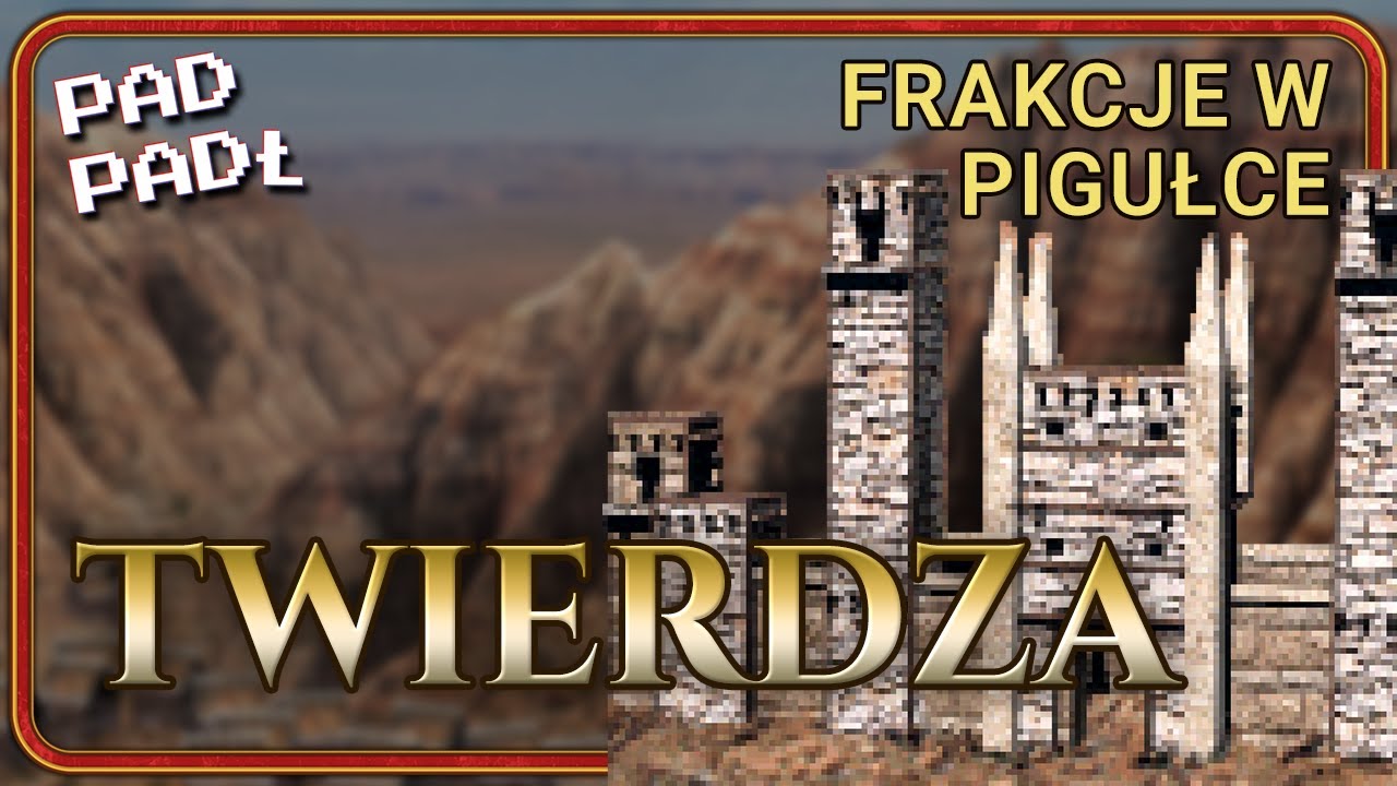 Heroes 3 - Frakcje w Pigułce: Twierdza