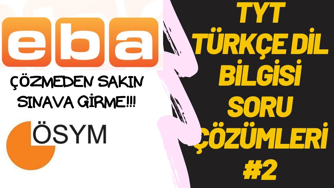 #2 EBA DENEME TYT DİL BİLGİSİ SORU ÇÖZÜMLERİ TYT DENEME EBA
