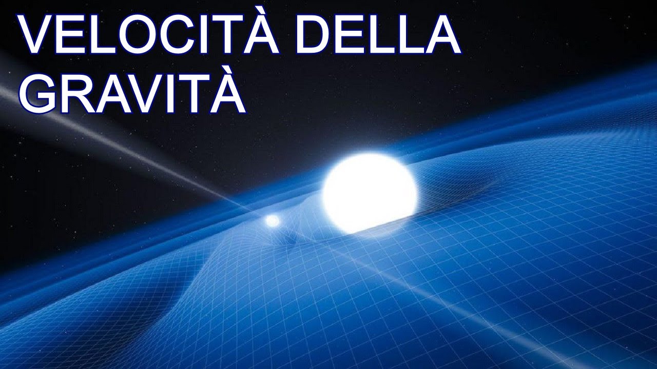 Quanto è VELOCE la GRAVITÀ?