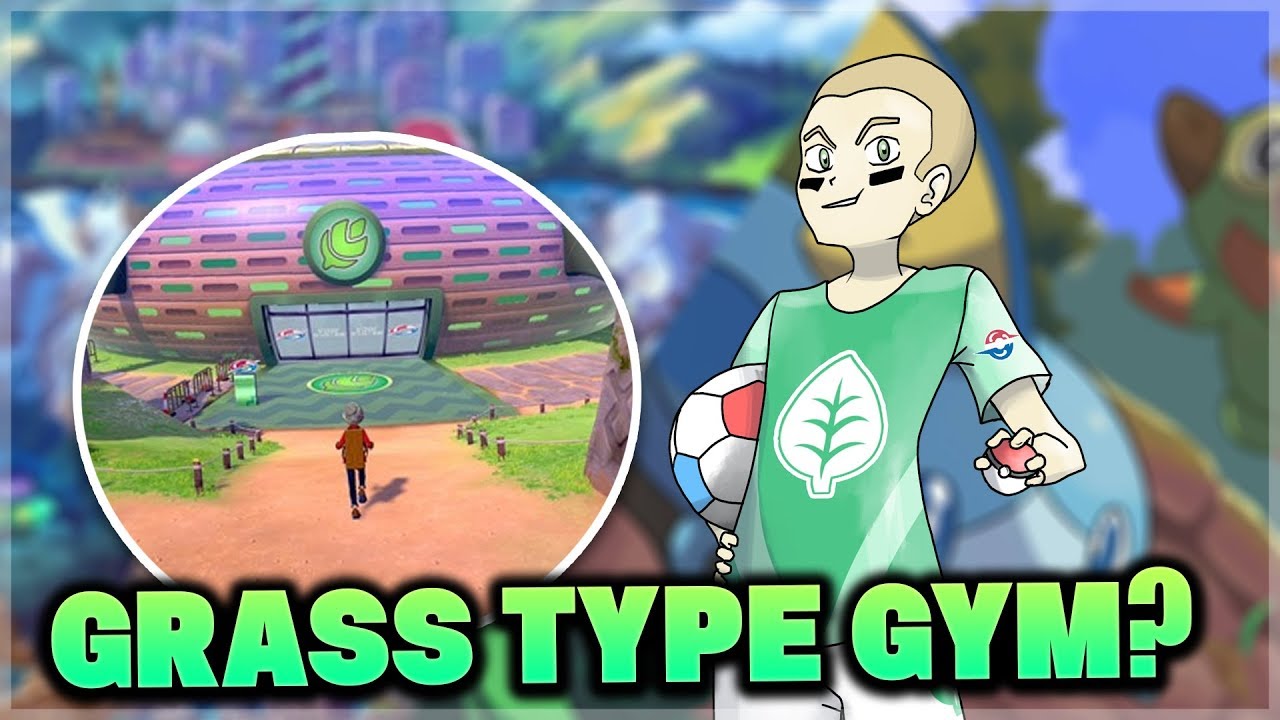 NEW SPECULATION For Pokemon Sword and Pokemon Shield! GRASS TYPE GYM LEADER!?