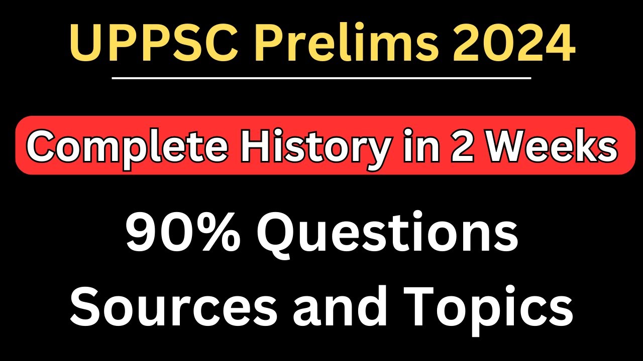 UPPCS 2024 History Strategy - यहां से और इतना पढ़ना है || How to Complete History in 2 Weeks
