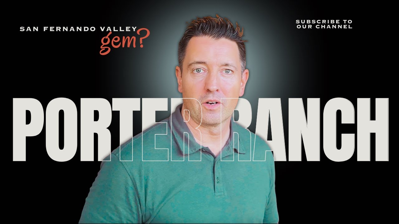 Why Porter Ranch is One of the BEST Places to Live in Los Angeles | Living in Southern California