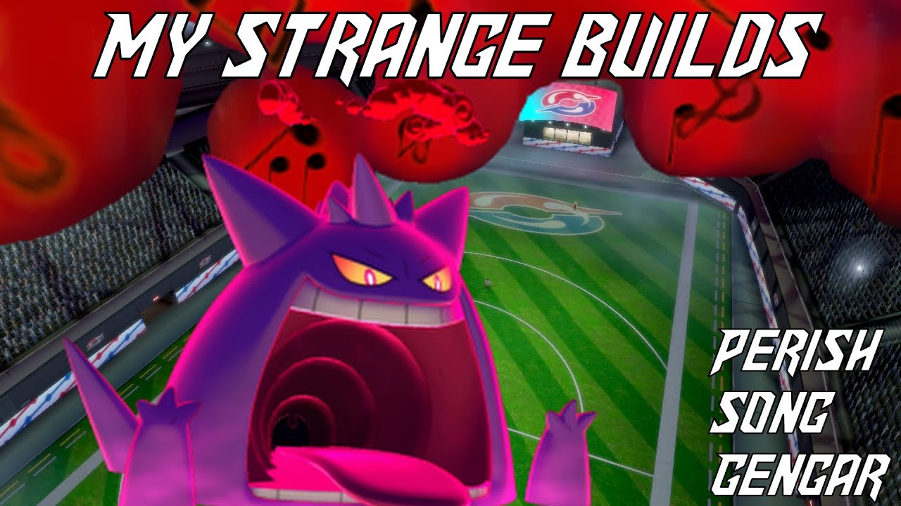 Pokemon Builds -  Perish Song Gengar