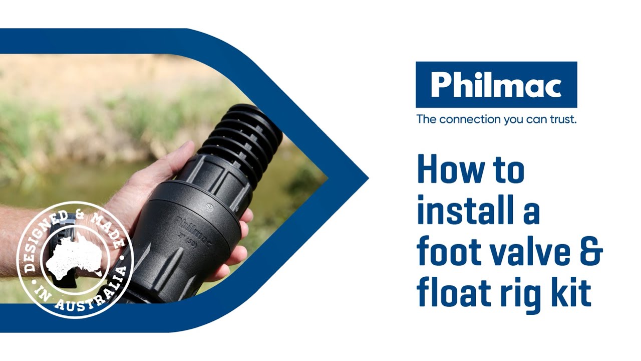 Philmac Foot & Non Return Valves. How to Install.