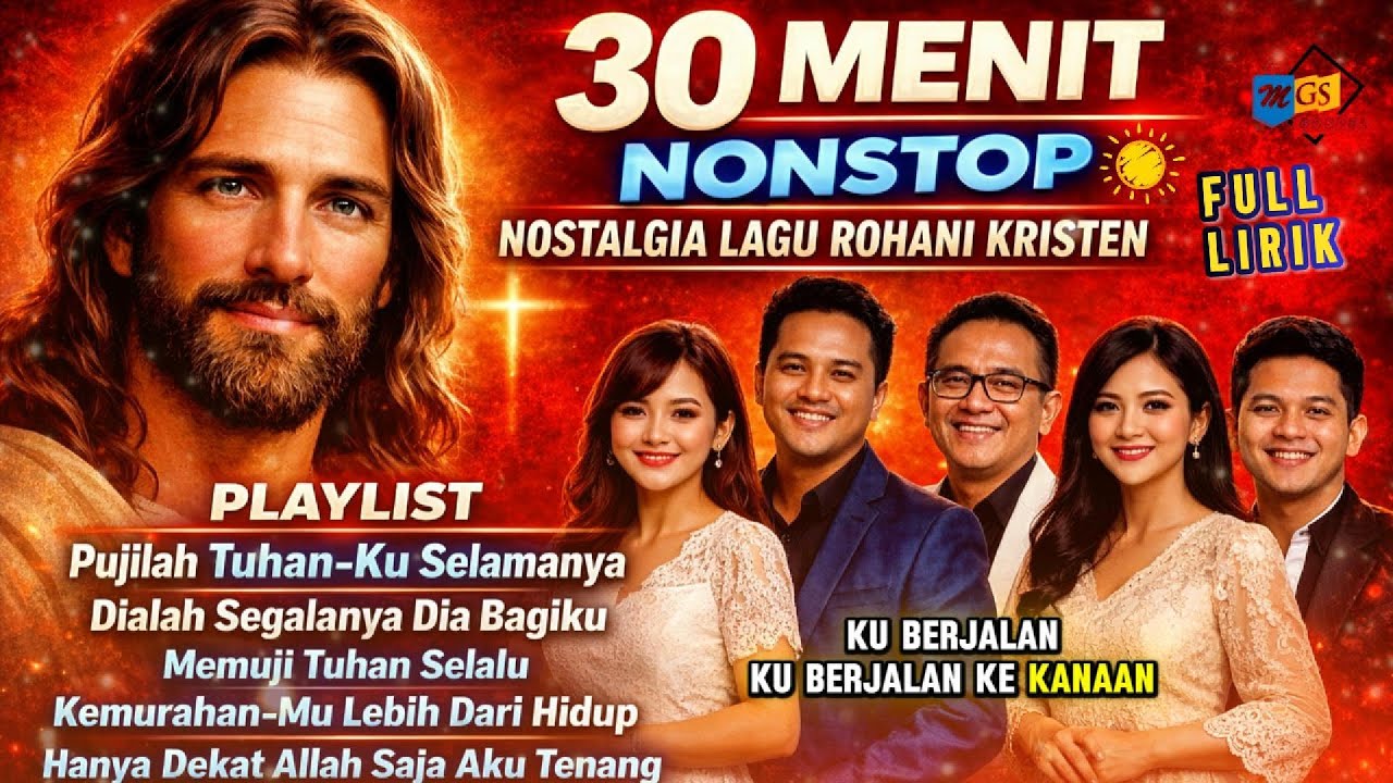 30 MENIT NONSTOP 💖🎵 | Nostalgia Lagu Rohani Kristen | Hanya Dekat Allah Saja Aku Tenang 🙏