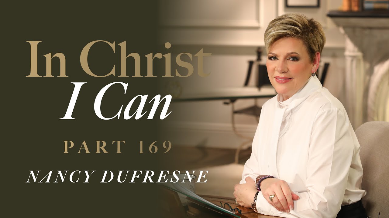 929 | In Christ I Can, Part 169