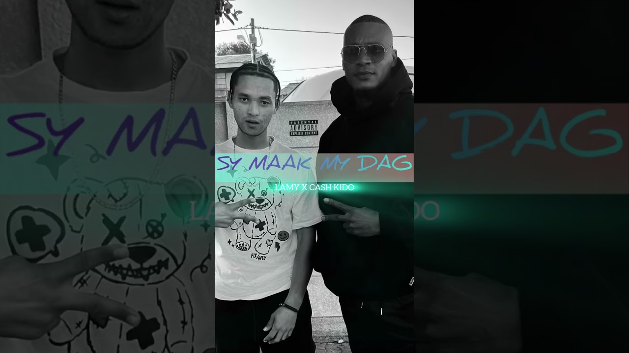 Sy Maak My Dag (Ft. Cash Kido)