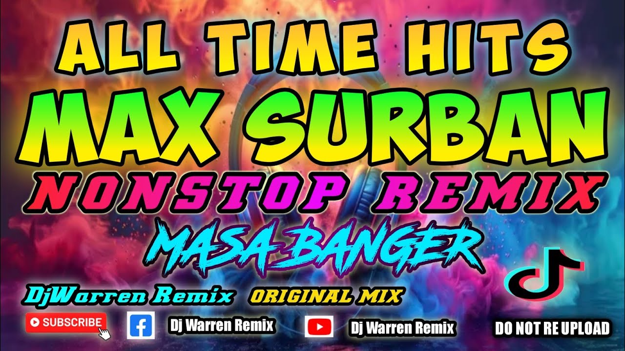 All Time Hits Max Surban Nonstop Remix Masa Banger (DjWarren Original Mix)