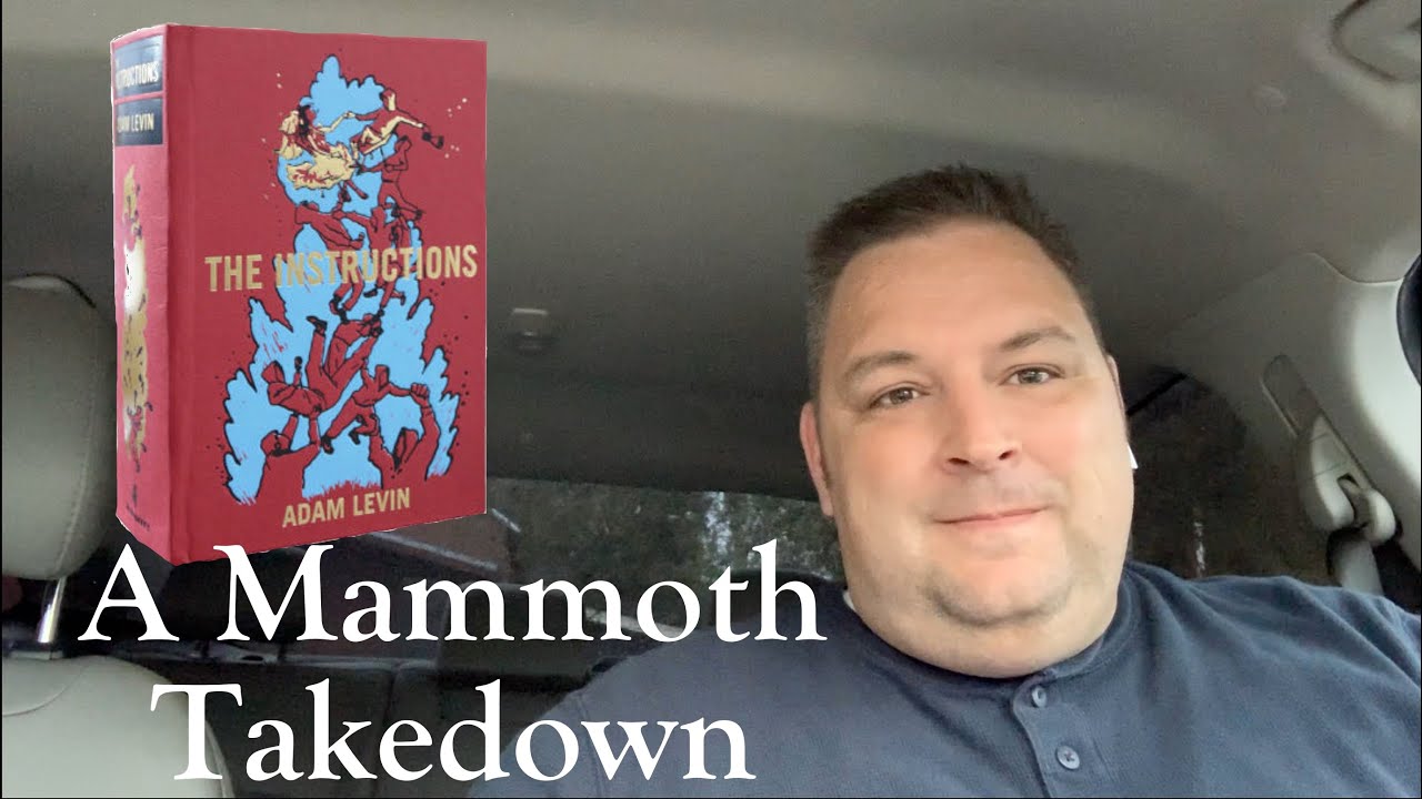 In Which I Discuss March Mammoths book #1 Adam Levin's The Instructions