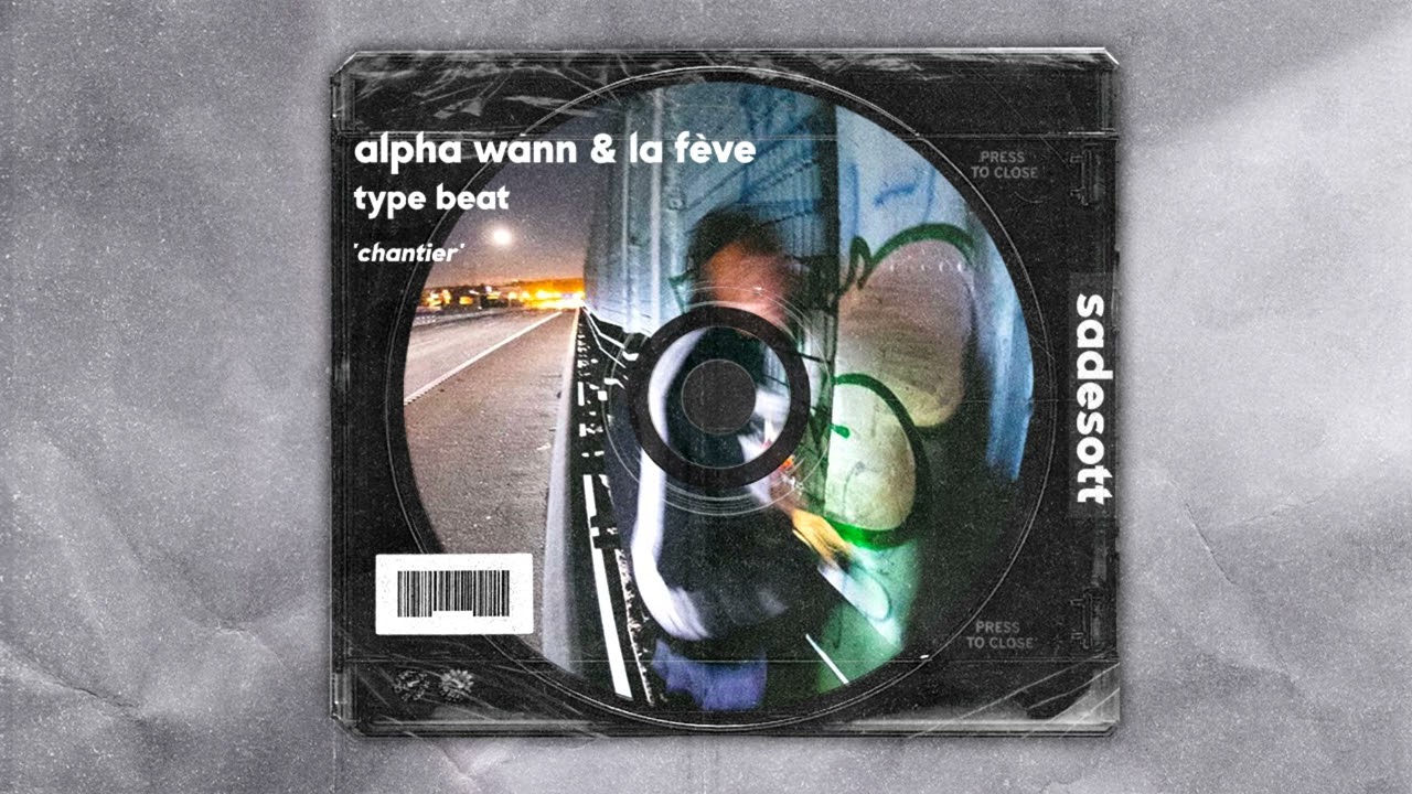 Alpha Wann & La Fève Type Beat ~ CHANTIER