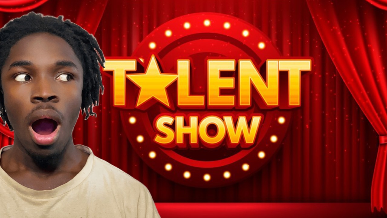 I Created A Talent Show