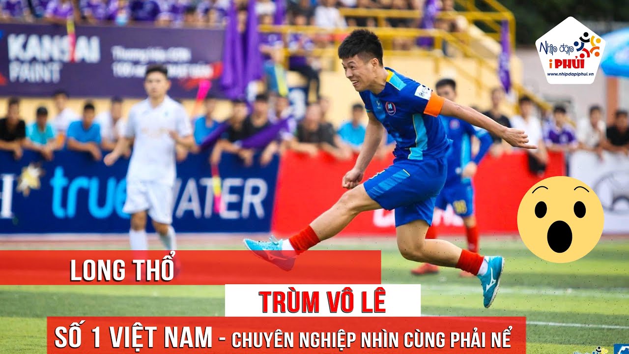 LONG THỔ - TRÙM VÔ LÊ (VOLLEY) Số 1 VIỆT NAM