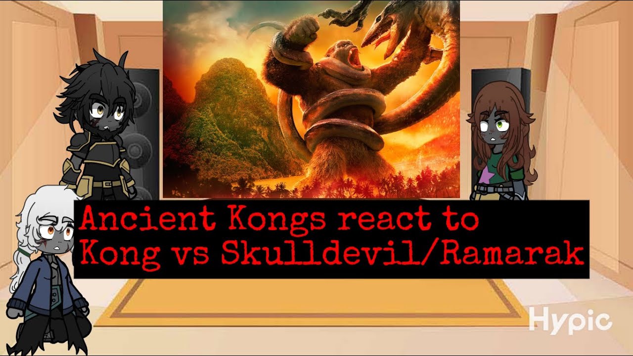 Ancient Kongs react to Kong vs SkullCrawler/Ramarak