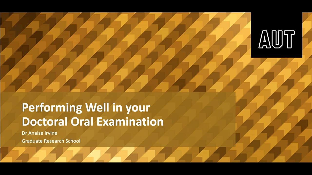 Performing Well in your Doctoral Oral Examination