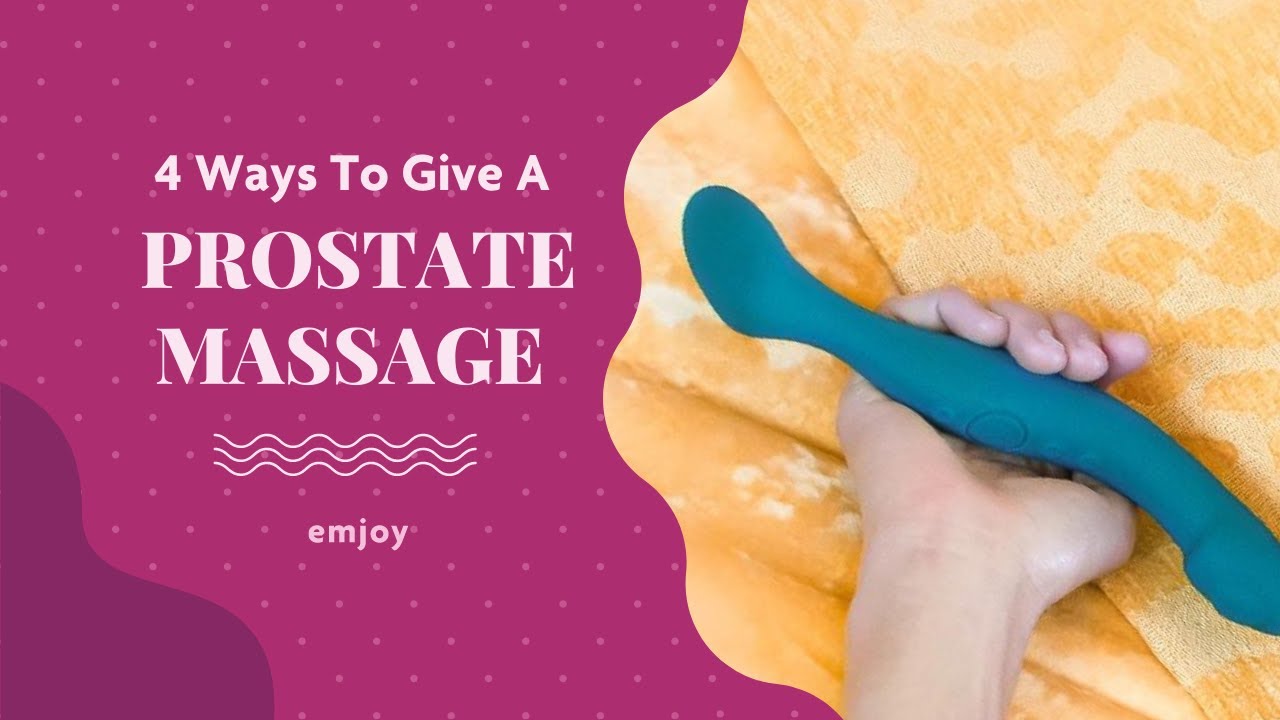 4 Ways To Give A Prostate Massage | How to Give Pleasure