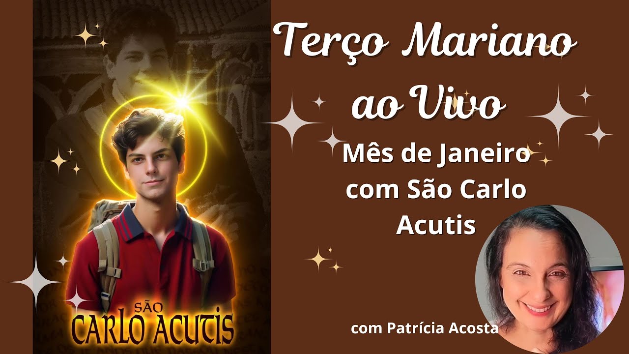 Santo Terço ao Vivo 25/01/26 TERÇO MARIANO - JANEIRO COM SÃO CARLO ACUTIS