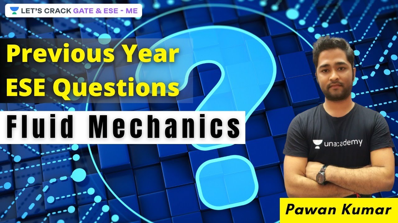 L1 | Previous Year ESE Questions of Fluid Mechanics (Part 1) | Pawan Kumar