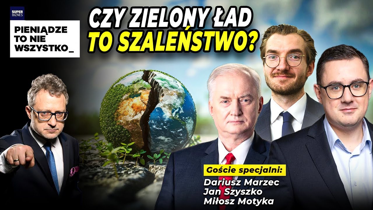 CZY ZIELONY ŁAD TO SZALEŃSTWO? - MOTYKA, SZYSZKO,  MARZEC | PTNW