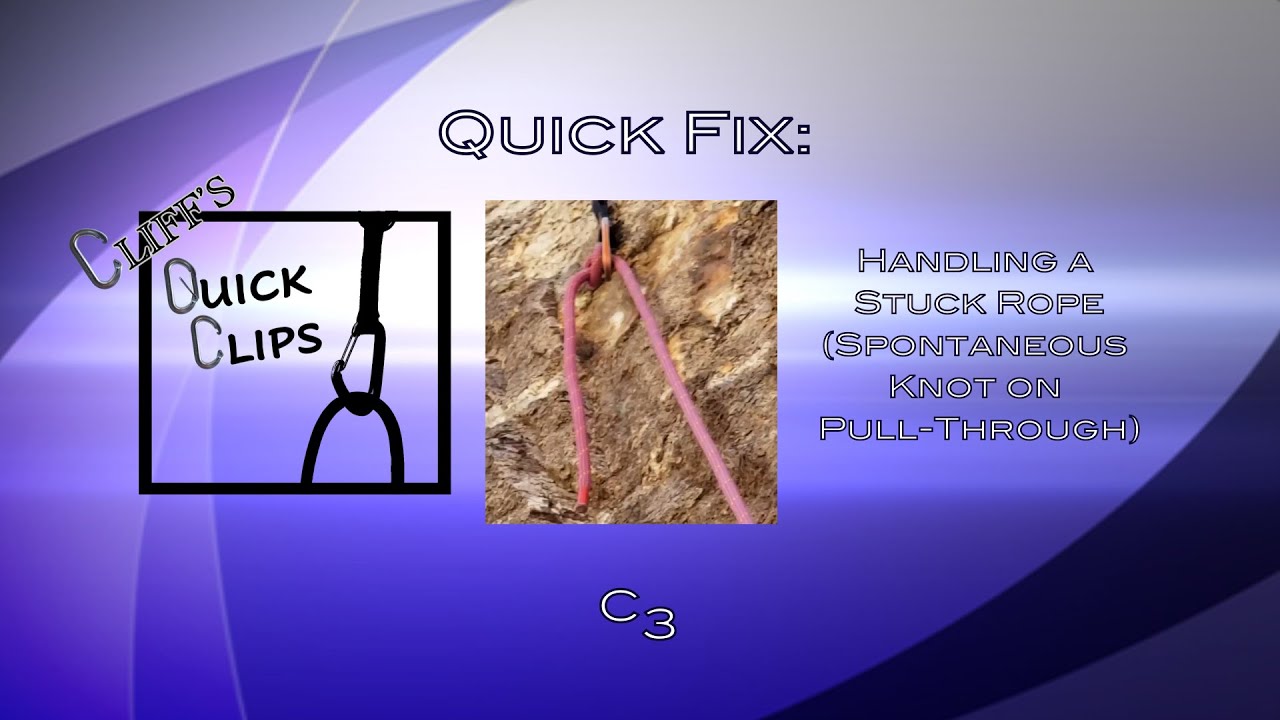 Episode 040 - Quick Fix for Knot in the Rope on Pull-Through