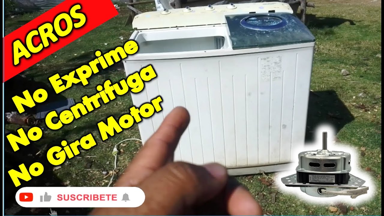 Lavadora Acros Doble Tina No Exprime No Gira Motor No Prende Solucionado