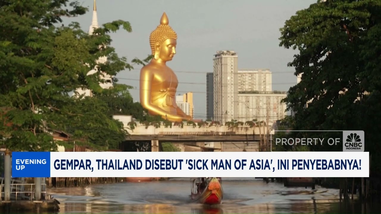 Gempar, Thailand Disebut 'Sick Man of Asia', Ini Penyebabnya